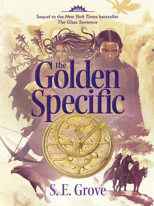 Title details for The Golden Specific by S. E. Grove - Available